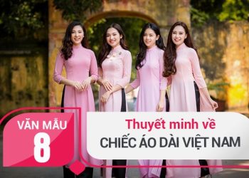 Thuyết minh về chiếc áo dài Việt Nam ngắn gọn