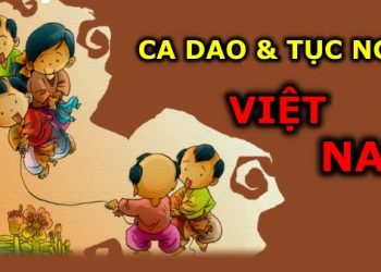 Ca dao là gì? Ví dụ và Những câu ca dao Việt Nam hay nhất