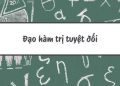 Công thức Đạo Hàm Trị Tuyệt Đối u, x – Lý thuyết và bài tập
